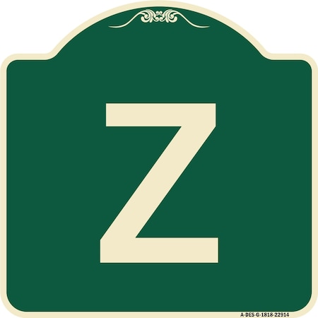 Designer Series Sign With Letter Z, Green & Tan Heavy-Gauge Aluminum Architectural Sign